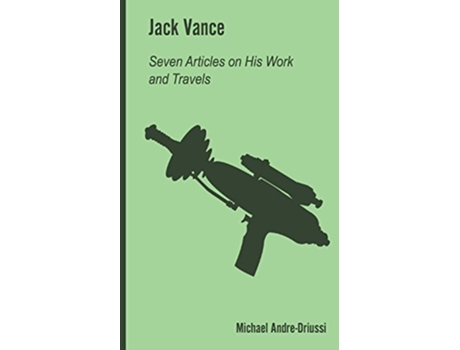 Livro Jack Vance Seven Articles on His Work and Travels de Michael Andre-Driussi (Inglês)