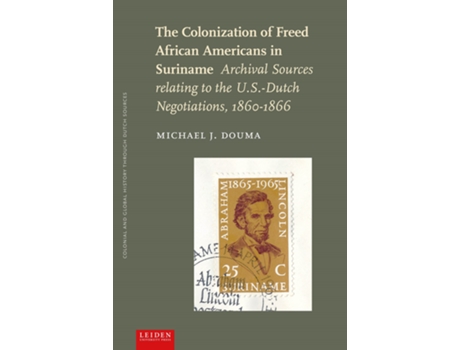 Livro Colonization of Freed African Americans in Suriname de Michael Douma (Inglês)