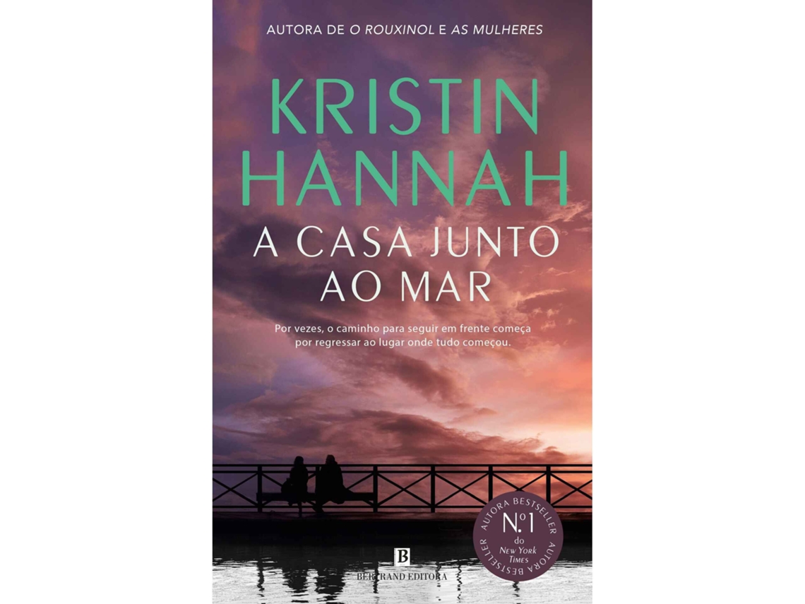 A Casa Junto Ao Mar De Kristin Hannah