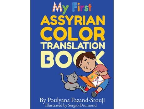 Livro My First Assyrian Color Translation Book Poulyana Pazand-Srouji (Inglês)