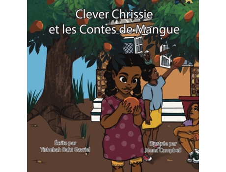Livro Clever Chrissie et les Contes de Mangues de Yishebah Baht-Gavriel (Inglês)