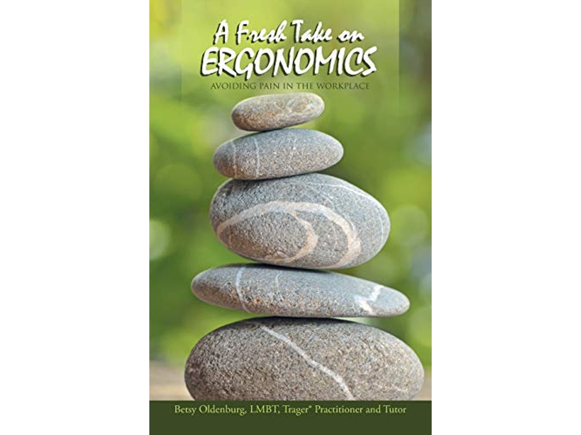 Livro Fresh Take on Ergonomics de Betsy Oldenburg (Inglês)