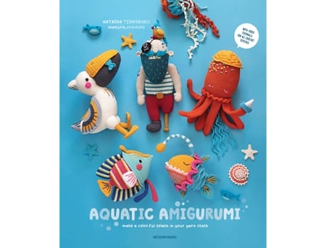 Livro Aquatic Amigurumi de Natasha Tishchenko (Inglês)