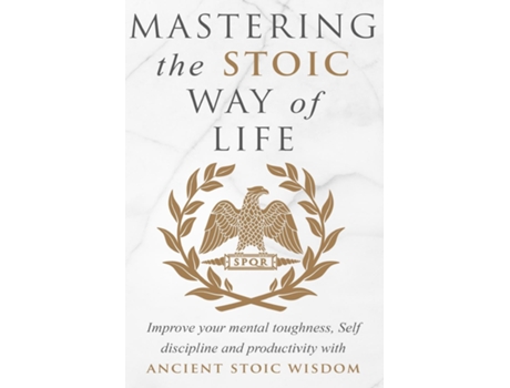 Livro Mastering The Stoic Way Of Life De Andreas Athanas (inglês)