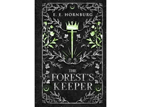 Livro The Forests Keeper de E E Hornburg (Inglês - Capa Dura)