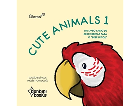 Livro Cute Animals 1 - Bilíngue Inglês/Português de Aloma (Português)