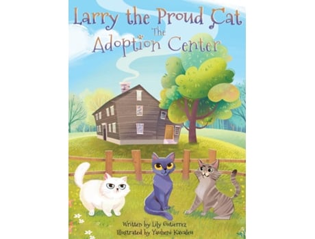 Livro Larry the Proud Cat The Adoption Center de Lily Gutierrez (Inglês)