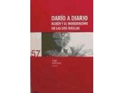 Livro Darío a diario Rubén y el modernismo en las dos orillas de Angel Esteban (Espanhol)