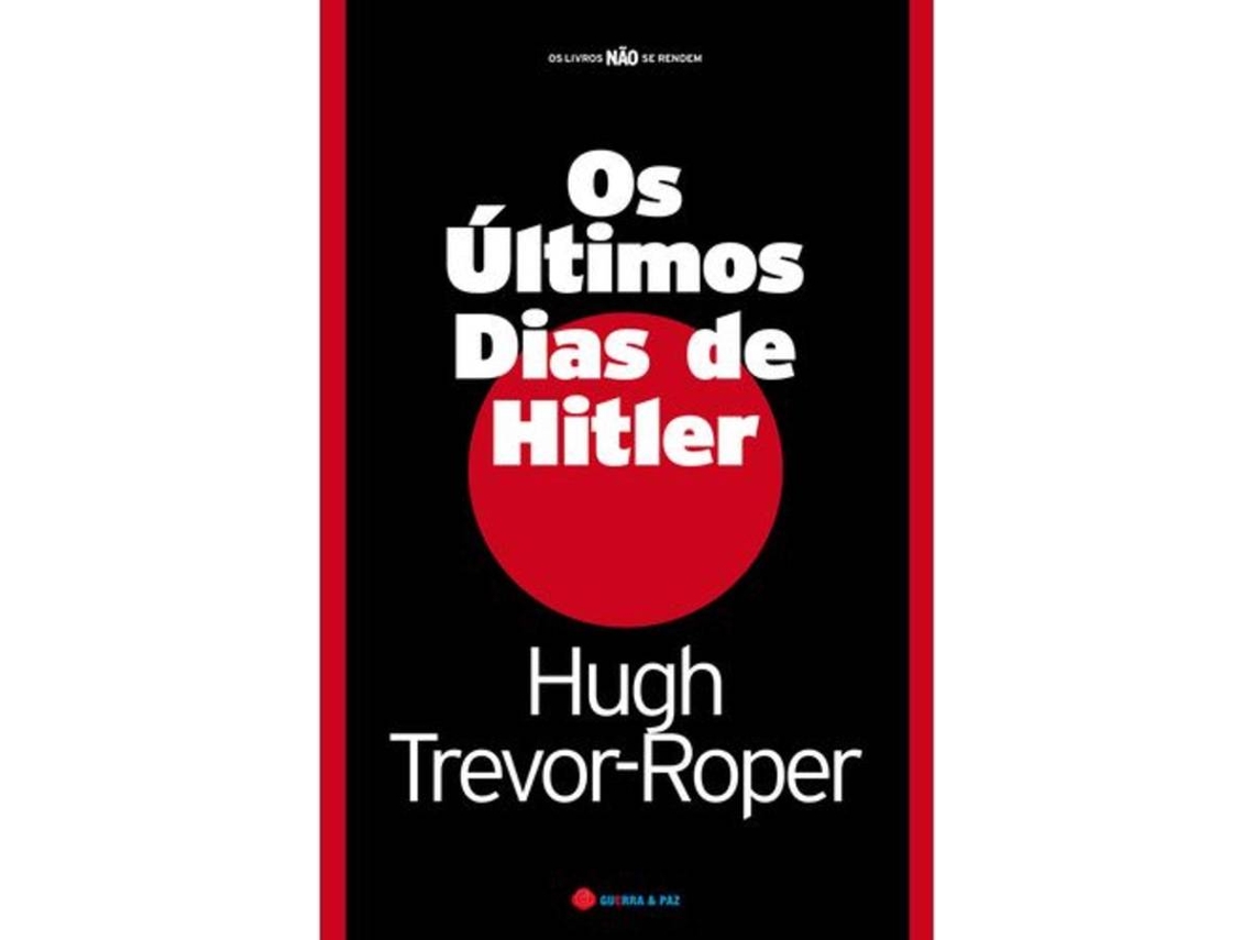 Livro Os Últimos Dias de Hitler de Hugh R Trevor-Roper (Português do Brasil)