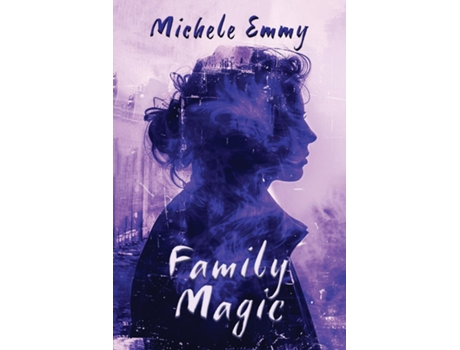 Livro Family Magic de Michele Emmy (Inglês)