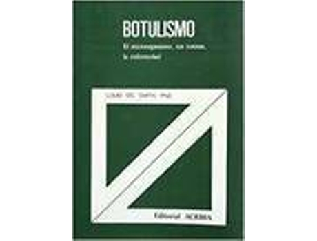 Livro BOTULISMO. EL MICROORGANISMO, SUS TOXINAS, LA ENFERMEDAD de L. Ds. Smith