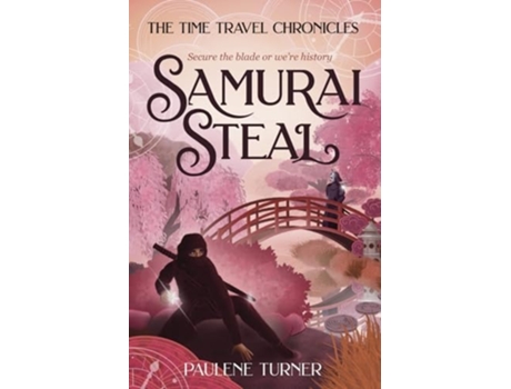 Livro Samurai Steal A YA time travel adventure in Edo Japan de Paulene Turner (Inglês)