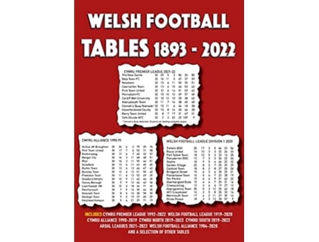 Livro Welsh Football Tables 1893-2022 de Michael Robinson (Inglês)