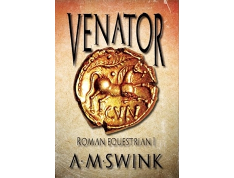 Livro Venator Roman Equestrian I de A M Swink e Historium Press (Inglês - Capa Dura)