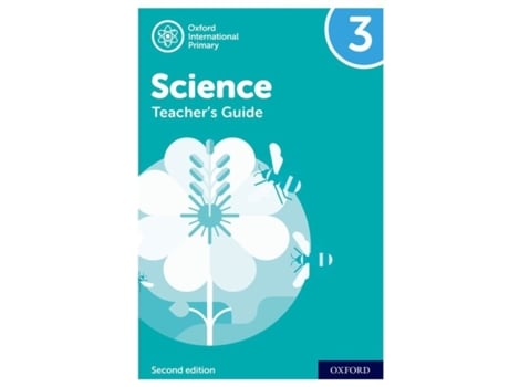 Livro oxford international primary science: second edition: teacher's guide 3 de deborah roberts,terry hudson,alan haigh,geraldine shaw (inglês)