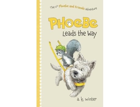 Livro Phoebe Leads The Way De A K Winter (inglês)