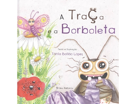 Livro A Traça E A Bolboreta de Tania Bailao Lopes (Português)