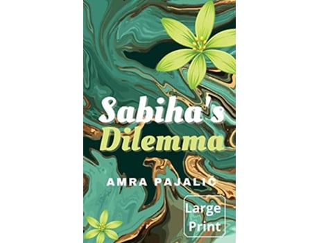 Livro Sabihas Dilemma Sassly Saints de Amra Pajalic (Inglês)