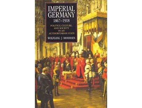 Livro Imperial Germany 18671918 de Wolfgang J Mommsen (Inglês)