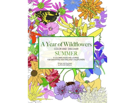 Livro A Year of WildflowersSUMMER A coloring book and journal for identifying New Englands wildflowers de Michelle DeMarco (Inglês)
