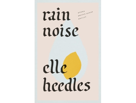 Livro Rain Noise de Elle Heedles (Inglês)