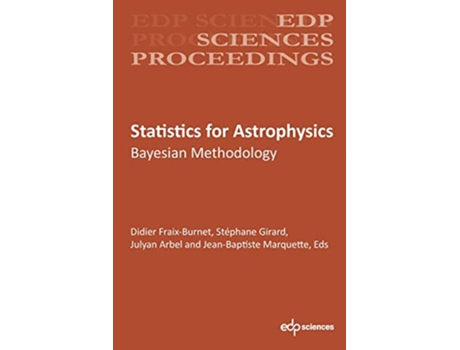 Livro Statistics for Astrophysics Bayesian Methodology de Fraixand (Inglês)