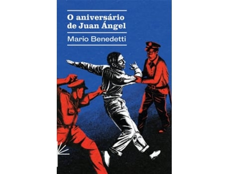 Livro O Aniversário De Juan Àngel De Mario Benedetti (português - Capa Dura)