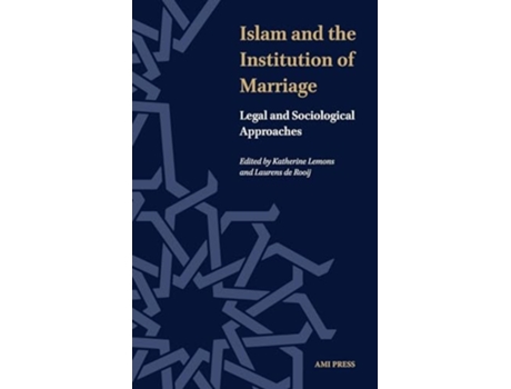 Livro Islam and the Institution of Marriage Legal and Sociological Approaches de Lemons e Katherine (Inglês - Capa Dura)