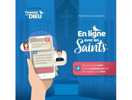 Livro En Ligne Avec Les Saints Découvre Des Amis Et Des Compagnons Sur Ton Chemin Vers Dieu De Michel Remery (inglês)