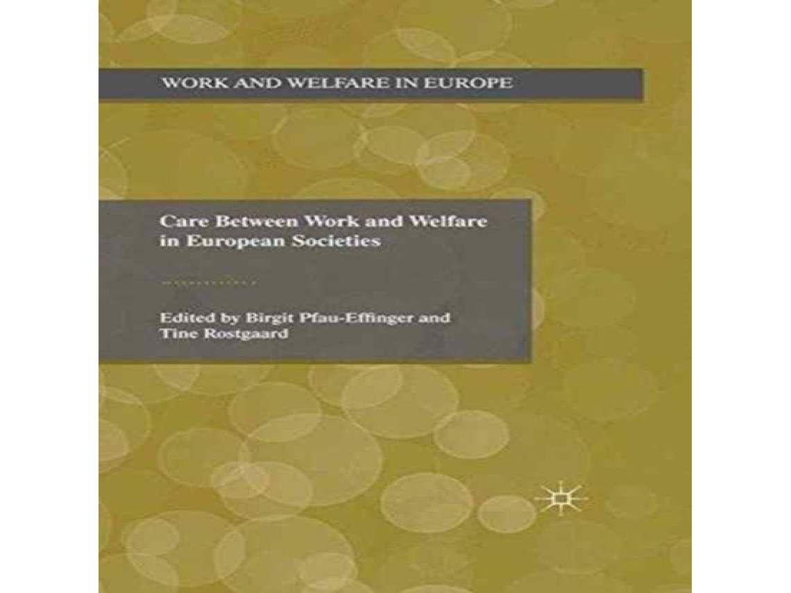 Livro Care Between Work and Welfare in European Societies de Springer Nature BV (Inglês)