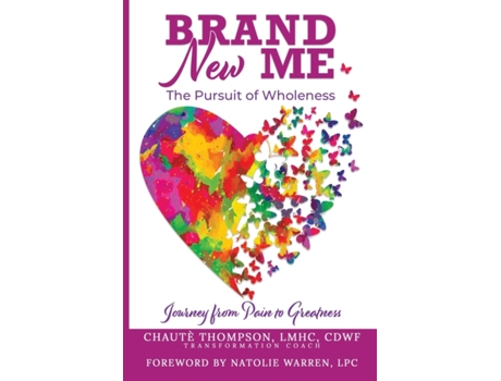 Livro Brand New Me: The Pursuit of Wholeness: Journey from Pain to Greatness Chaute Thompson (Inglês)