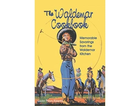 Livro Waldemar Cookbook de Laura Pipkin Kramer (Inglês - Capa Dura)