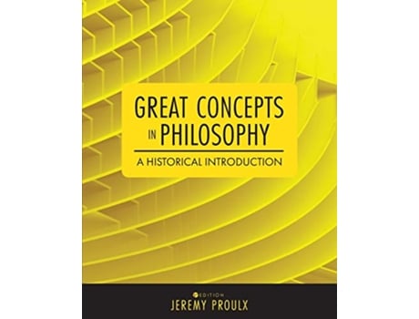 Livro Great Concepts in Philosophy A Historical Introduction de Jeremy Proulx (Inglês)