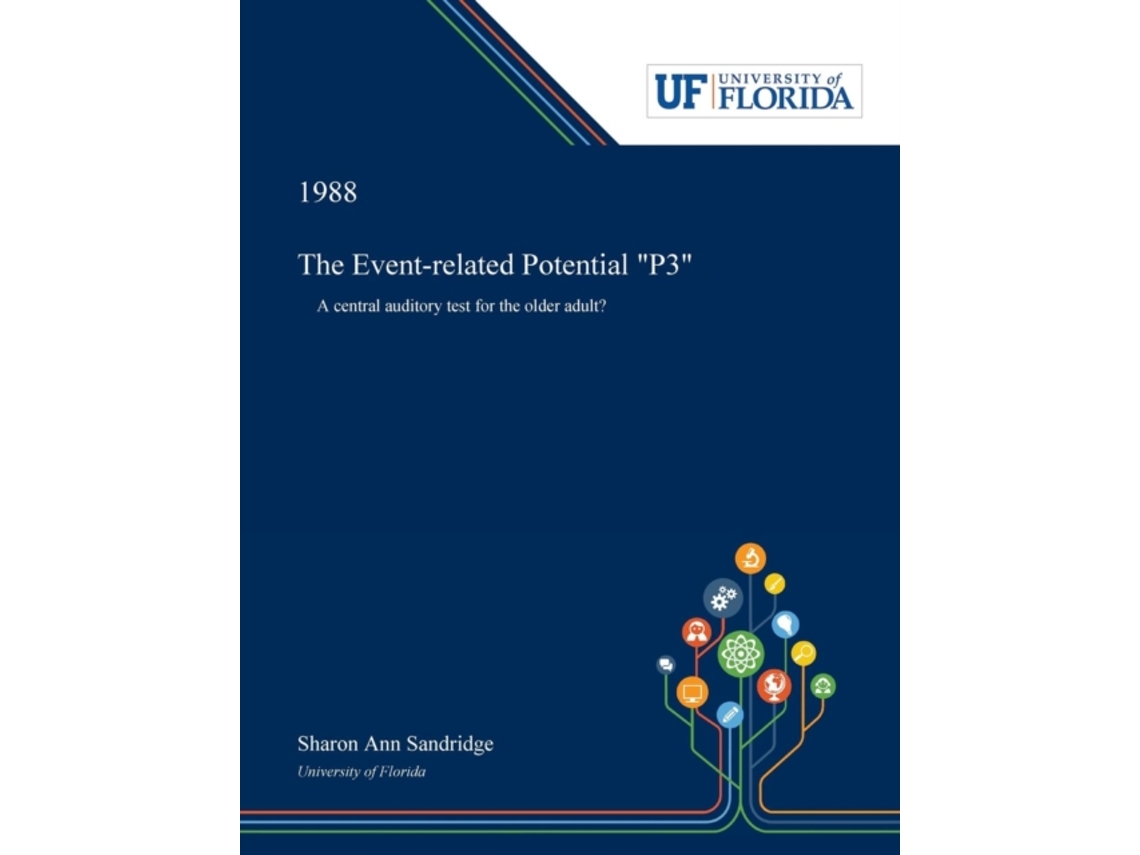 Livro The Event-related Potential "P3": A Central Auditory Test for the Older Adult? Sharon Sandridge (Inglês)