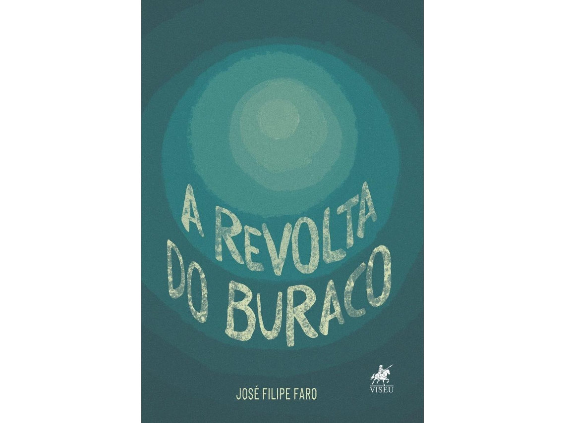 Livro A Revolta Do Buraco de José Filipe Faro (Poortugues do Brasil)
