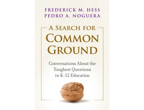 Livro A Search for Common Ground de Frederick M Hess e Pedro A Noguera (Inglês - Capa Dura)