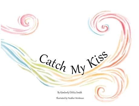 Livro Catch My Kiss Kimberly Divita Smith (Inglês)