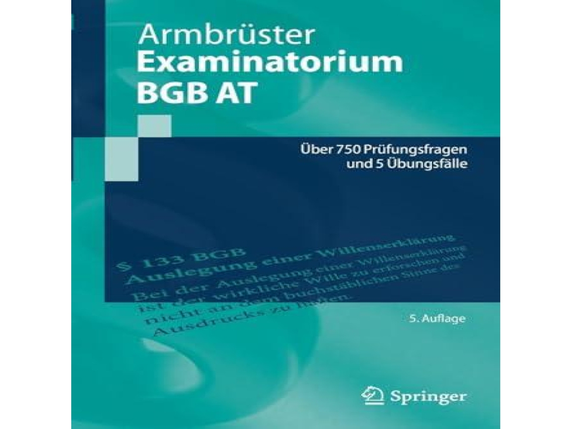 Livro Examinatorium BGB AT Über 750 Prüfungsfragen und 5 Übungsfälle de Christian Armbrüster (Alemão)