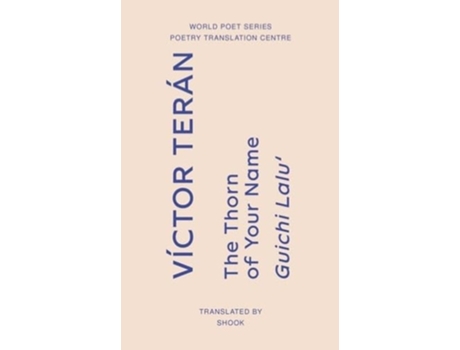 Livro The Thorn of Your Name de Victor Terán (Inglês)