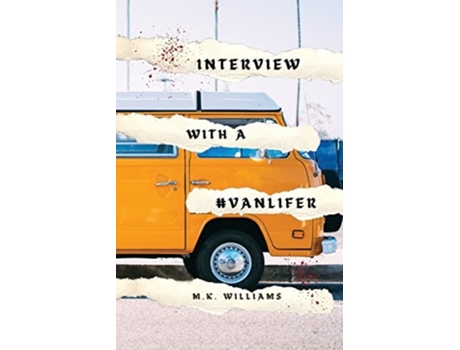 Livro Interview With A Vanlifer De Mk Williams (inglês)
