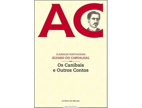 Livro Os Canibais e Outros Contos de Álvaro do Carvalhal (Português)