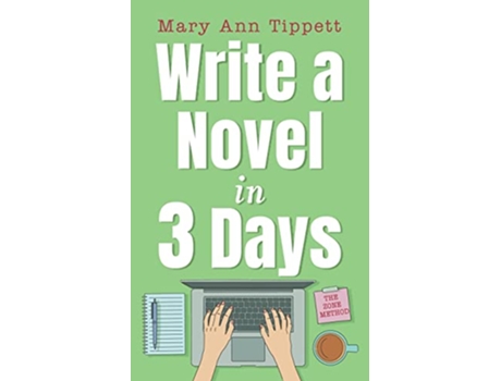 Livro Write a Novel in 3 Days The Zone Method de Mary Ann Ann Tippett (Inglês)