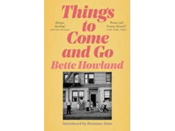 Livro Things to Come and Go de Howland e Bette (Inglês)