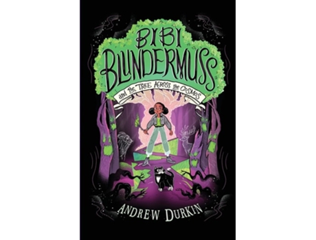 Livro Bibi Blundermuss And The Tree Across The Cosmos De Andrew Durkin (inglês)