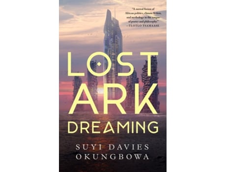 Livro Lost Ark Dreaming de Suyi Davies Okungbowa (Inglês - Capa Dura)