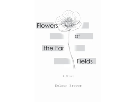 Livro Flowers of the Far Fields de Kelson Brewer (Inglês)