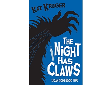 Livro The Night Has Claws Lycan Code de Kat Kruger (Inglês)