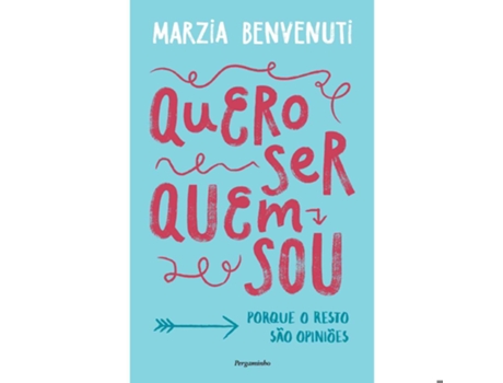Livro Quero Ser Quem Sou De Marzia Benvenuti (português)