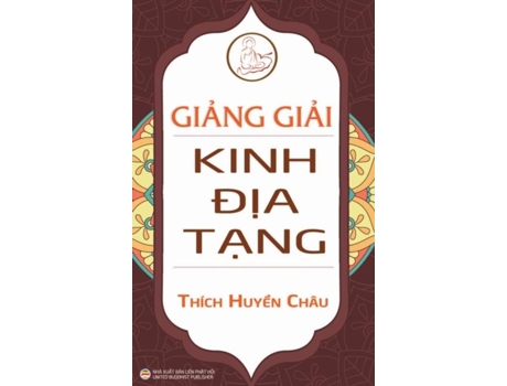 Livro Gi?ng Gi?i Kinh Ð?a T?ng De Thích Huy?n Châu (inglês)
