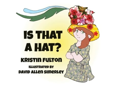 Livro Is THAT a HAT? de Kristin A Fulton (Inglês)
